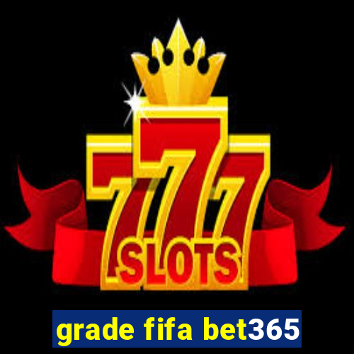 grade fifa bet365